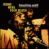 Howlin Wolf - More Real Folk Blues (Limited Edition)(Vinyl LP)