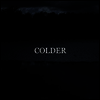 Colder - Goodbye (Ltd. Ed)(Vinyl LP)