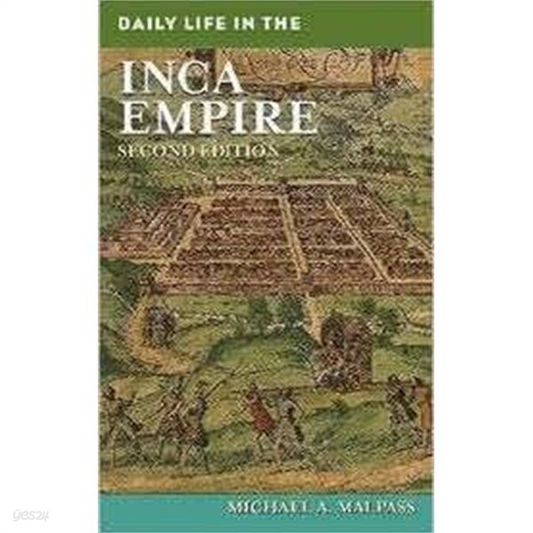Daily Life in the Inca Empire (Hardcover, 2) 
