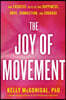 The Joy Of Movement