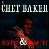 Chet Baker - Sextet & Quartet (180g Audiophile Vinyl LP)