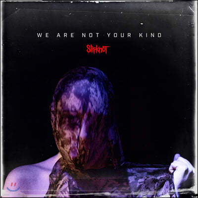Slipknot (슬립낫) - 6집 We Are Not Your Kind [2LP]