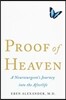 Proof of Heaven: A Neurosurgeon's Journey Into the Afterlife