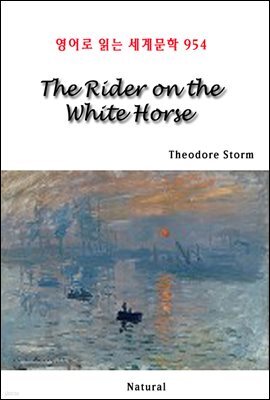 The Rider on the White Horse - 영어로 읽는 세계문학 954
