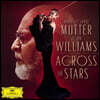 Anne-Sophie Mutter 안네 소피 무터 - 존 윌리엄스 영화음악 작품 연주집 (Across The Stars)