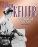 Helen Keller: Out of a Dark and Silent World