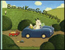 Bam and Kero Go Shopping