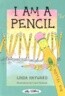 I Am a Pencil