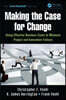 Making the Case for Change