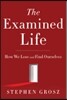 The Examined Life: How We Lose and Find Ourselves
