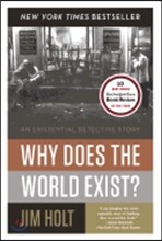 Why Does the World Exist?: An Existential Detective Story