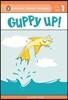 Guppy Up!