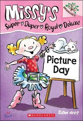 Missy&#39;s Super Duper Royal Deluxe #1 : Picture Day 