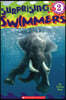 Scholastic Reader Level 2: Surprising Swimmers