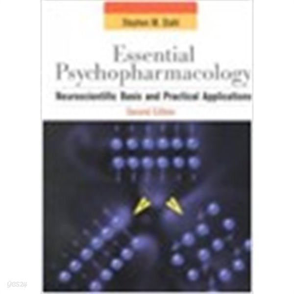 Essential Psychopharmacology (Paperback, 2 Revised edition) - Neuroscientific Basis and Practical Applications 