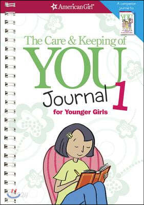 The Care and Keeping of You Journal 1