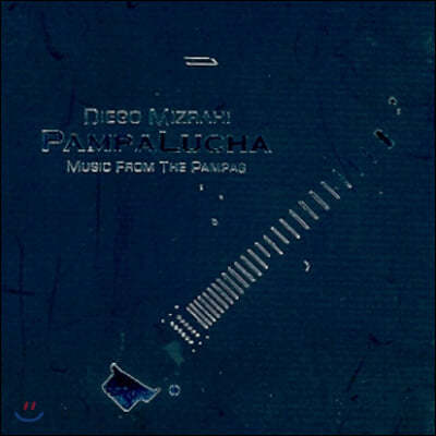 Diego Mizrahi (디에고 미즈라히) - Pampalucha:Music From The Pampas