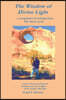 The Window of Divine Light: A Compilation of Writings from the Secret Cycle