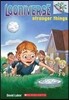 Looniverse #1: Stranger Things (A Branches Book)