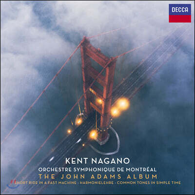 Kent Nagano 존 아담스: 관현악 작품집 (The John Adams Album)