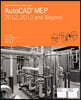 The Aubin Academy Master Series: AutoCAD Mep: Compatible with 2012, 2013 and Beyond