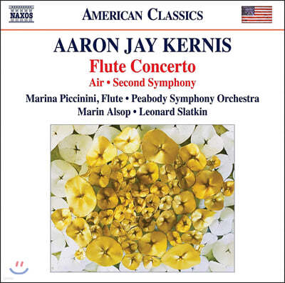 Marina Piccinini 아론 제이 커니스: 플루트 협주곡, 에어, 교향곡 (Aaron Jay Kernis: Flute Concerto, Air, Symphony)