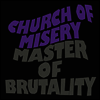 Church Of Misery - Master Of Brutality (Ltd. Ed)(Gatefold)(2LP)