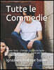 Tutte le Commedie: Volume Terzo - L'Intrigo - La Freccia Sarda - L'Uomo che disse subito s? - Fischi per Fiaschi - L'Alpino di Sardegna