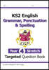 The KS2 English Targeted Question Book: Challenging Grammar, Punctuation & Spelling - Year 4 Stretch