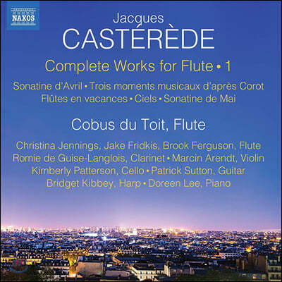 Cobus du Toit 자크 카스테레데: 플루트를 위한 음악 1권 (Jacques Casterede: Complete Works for Flute, Vol. 1)