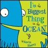 I'm the Biggest Thing in the Ocean!