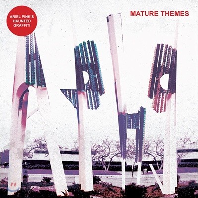 Ariel Pink’s Haunted Graffiti (애리얼 핑크스 헌티드 그래피티) - Mature Themes [LP]