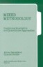 Mixed Methodology: Combining Qualitative and Quantitative Approaches