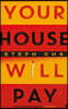 Your House Will Pay