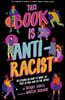 This Book Is Anti-Racist