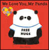 We Love You, Mr Panda