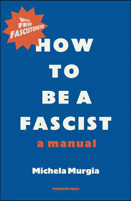 The How to be a Fascist