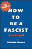 The How to be a Fascist
