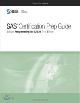 SAS Certification Prep Guide: Base Programming for SAS 9