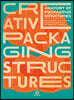 Creative Packaging Structures