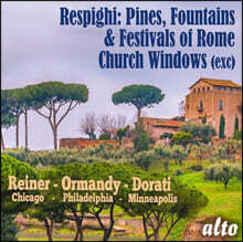Fritz Reiner 오토리노 레스피기: 로마의 소나무, 로마의 분수, 로마의 축제, 교회의 창 (Ottorino Respighi: Roman Trilogy)