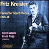 프리츠 크라이슬러가 연주하는 바이올린 소품 모음집 (Fritz Kreisler Plays Favourite Short Pieces)