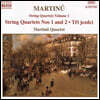 Martinu Quartet 마르티누: 현악 사중주 1집 (Martinu: String Quartets Vol. 1)