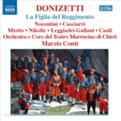 도니제티 : 연대의 딸 (Donizetti : Figlia Del Reggimento) (2CD) - Marzio Conti