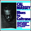 Cal Massey - Blues To Coltrane (Ltd. Ed)(Remastered)(180g)(LP)