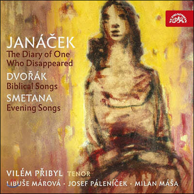 Vilem Pribyl 야나체크: '사라진 사람의 일기' / 드보르작: '성서 노래집' / 스메타나: '저녁 노래' (Janacek: The Diary of One Who Disappeared / Dvorak: Biblical Songs / Smetana: Evening Songs)