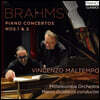 Vincenzo Maltempo 브람스: 피아노 협주곡 1, 2번 (Brahms: Piano Concerto)
