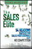 The Sales Elite: 54 Reasons Superstar Sales Professionals Have No Competition