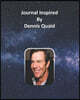 Journal Inspired by Dennis Quaid