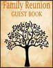 Family Reunion Guest Book: 100 page, large format guest book for family gathering